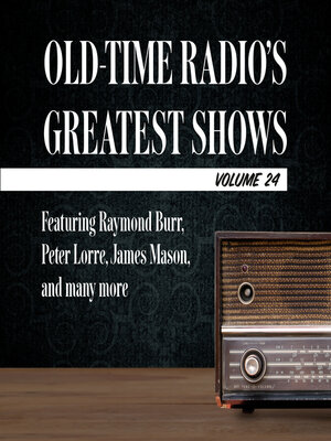 cover image of Old-Time Radio's Greatest Shows, Volume 24